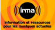 IRMA : Informations et Ressources pour les Musiques Actuelles